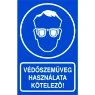   VÉDŐSZEMÜVEG HASZNÁLATA  KÖTELEZŐ!, vinil öntapadó, 160x250