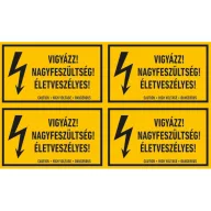   VIGYÁZZ! NAGYFESZÜLTSÉG! ÉLETVESZÉLYES!, vinil öntapadó, 100x60