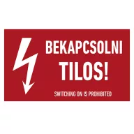 BEKAPCSOLNI TILOS!, vinil öntapadó, 160x100