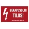 BEKAPCSOLNI TILOS!, vinil öntapadó, 160x100