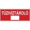 Sorozattábla, PVC 250x100 (TUZIVÍZTÁROLÓ)