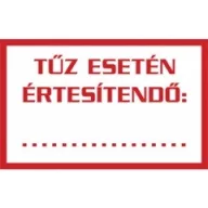 Sorozattábla, PVC, Tűz esetén értesítendő