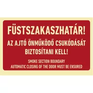   FÜSTSZAKASZHATÁR! AZ AJTÓ ÖNMŰKÖDŐ CSUKÓDÁSÁT BIZTOSÍTANI KELL!, Utánvilágító öntapadó, 160x100