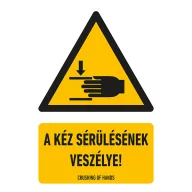 A KÉZ SÉRÜLÉSÉNEK VESZÉLYE!, vinil öntapadó, 160x250