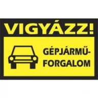 Sorozattábla, PVC, Vigyázz! Gépjárműforgalom