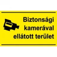   Sorozattábla, BIZTONSÁGI KAMERÁVAL MEGFIGYELT TERÜLET, PVC